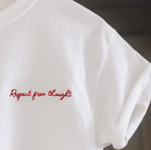 Respect Free Thought Embroidered Unisex Tee